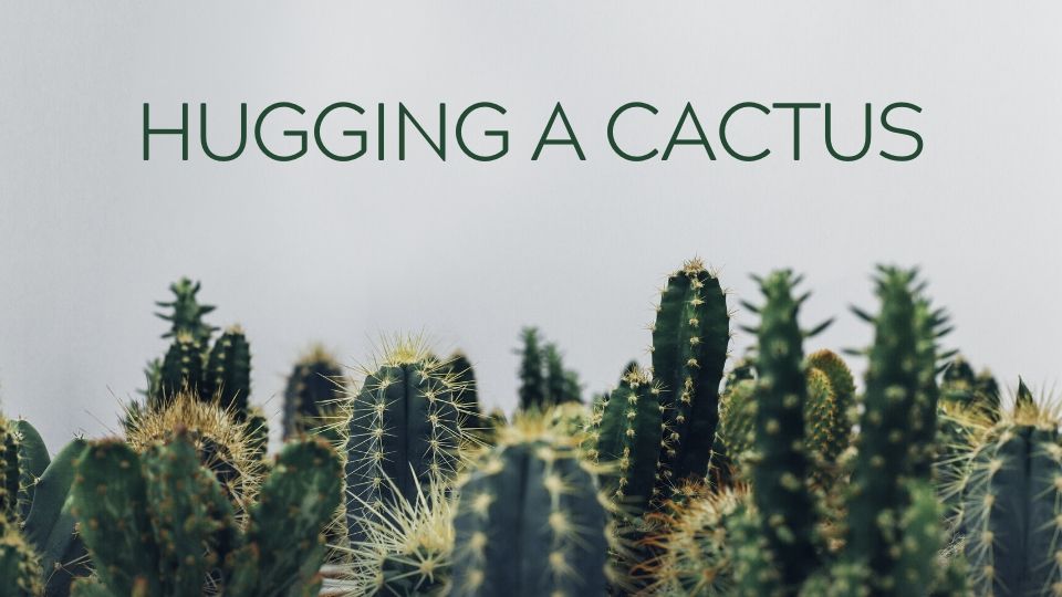 Hugging a Cactus: Forgiving God